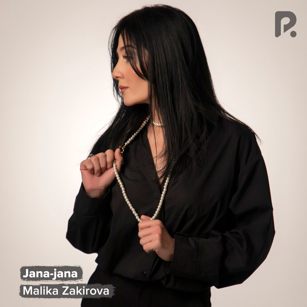 Jana-jana - Malika Zakirova