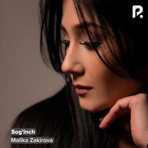 Sog'inch - Malika Zakirova