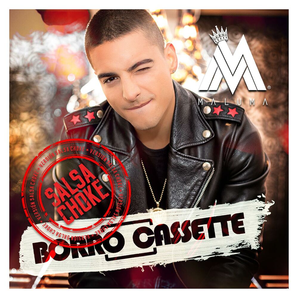 Borro Cassette (Versión Salsa Choke) - Maluma