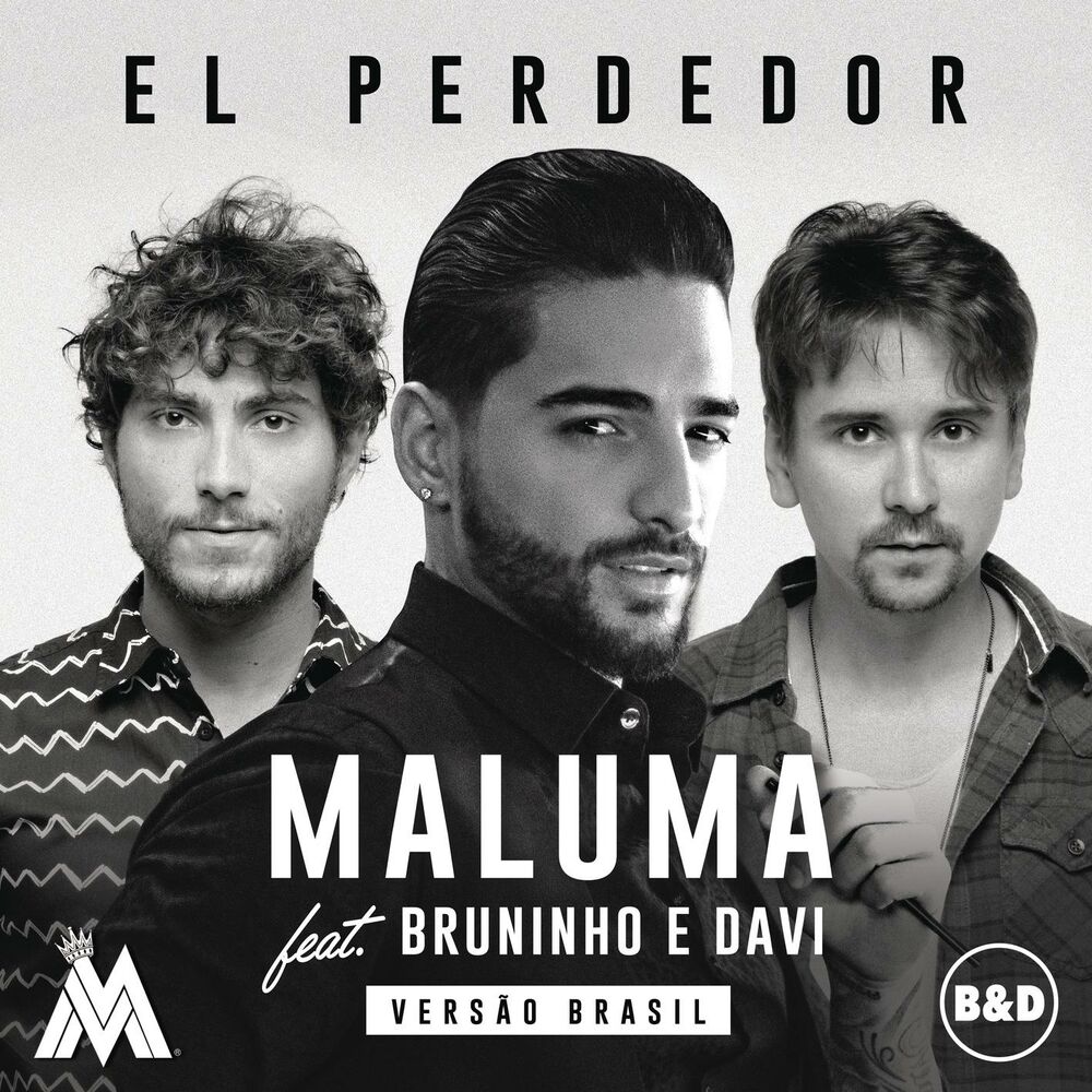 El Perdedor (Feat. Bruninho & Davi) - Maluma