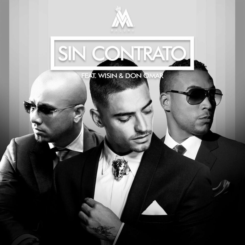 Sin Contrato (Feat. Don Omar & Wisin) (Remix) - Maluma feat. Don Omar & Wisin
