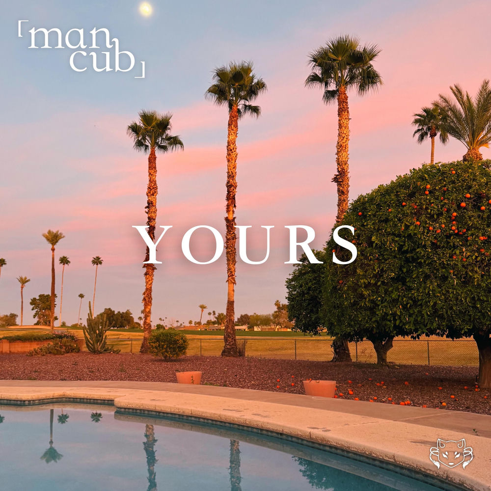 Man Cub - Yours