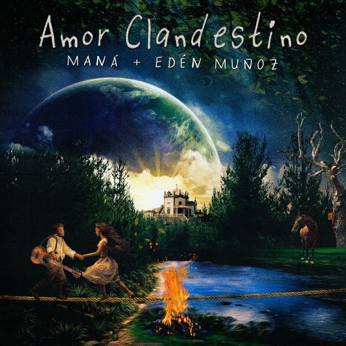 Mana feat. Eden Munoz - Amor Clandestino