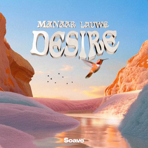 Manaar, LAUWE - Desire