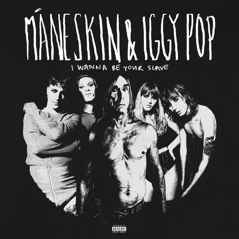 I Wanna Be Your Slave - Måneskin & Iggy Pop