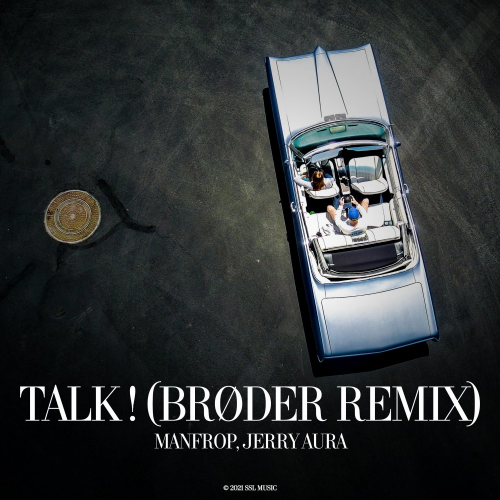 Talk! (Brøder Remix) - ManfroP & Jerry Aura