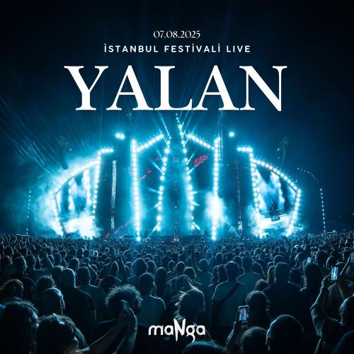 maNga - Yalan (Live At Istanbulfest 2025)