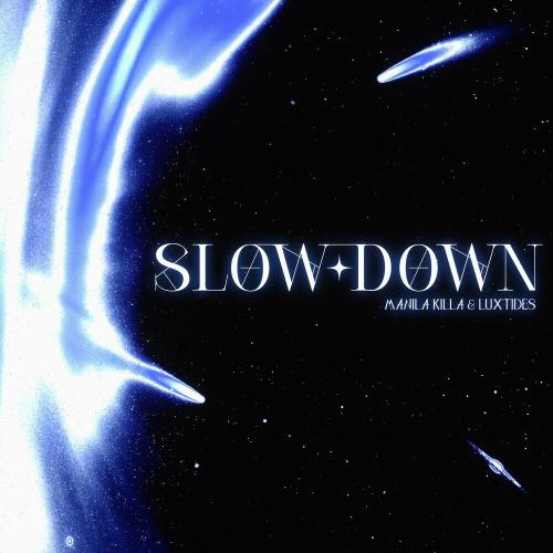 Manila Killa feat. Luxtides - Slow Down