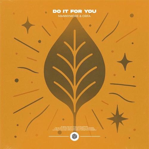 Mannymore & Orfa - Do It For You