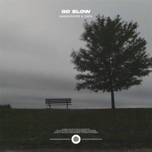 Mannymore & Orfa - Go Slow