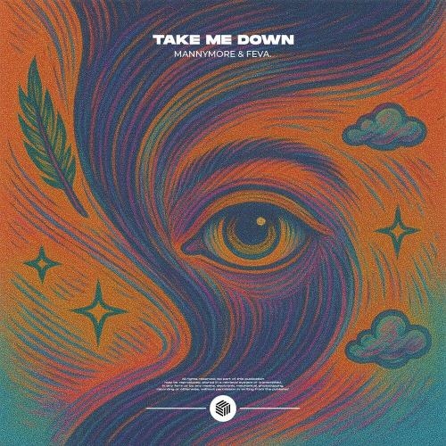 Take Me Down - Mannymore