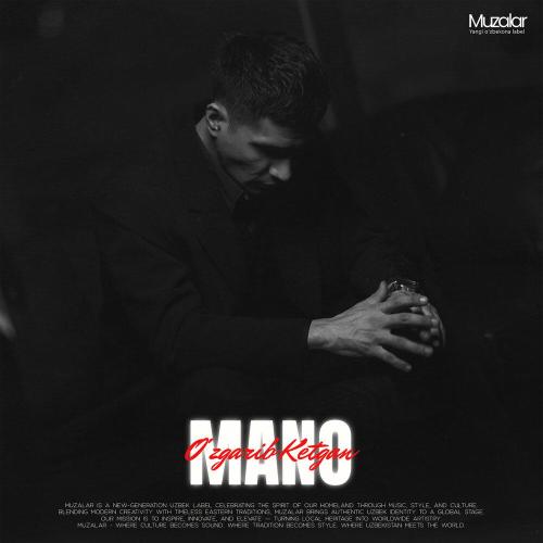 Mano - O'zgarib Ketgan