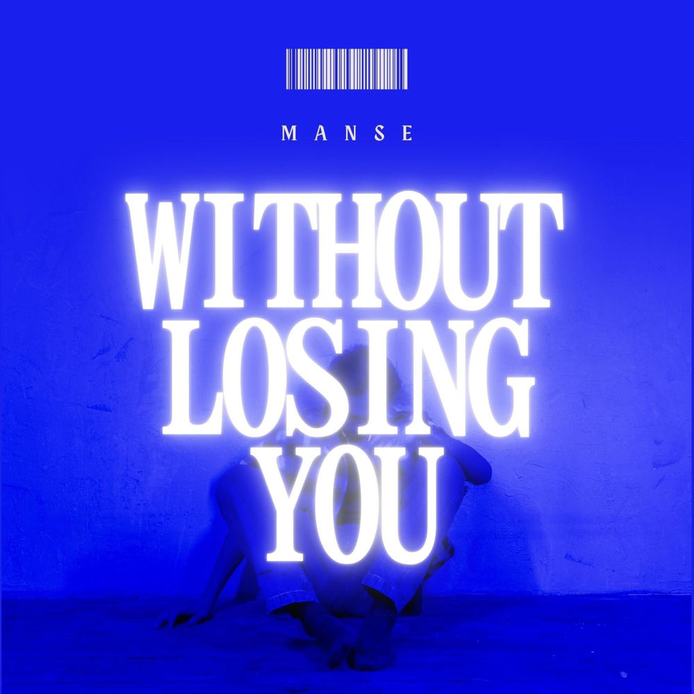 Manse - Without Losing You