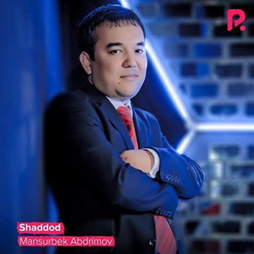 Mansurbek Abdrimov - Shaddod