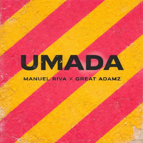 Manuel Riva & Great Adamz - Umada (Extended)