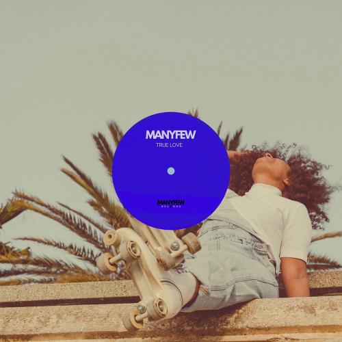 ManyFew - True Love