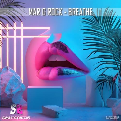 Mar G Rock - Breathe (Radio Edit)