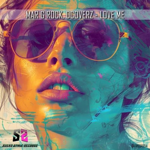 Mar G Rock & Dcoverz - Love Me