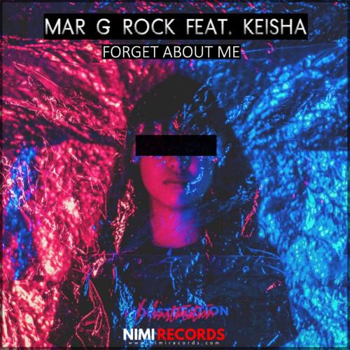 Mar G Rock feat. Keisha - Forget About Me (Radio Mix)