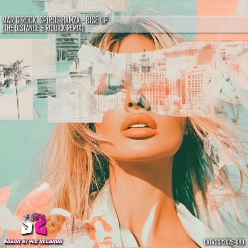 Mar G Rock & Spiros Hamza - Rise Up (The Distance & Riddick Remix)