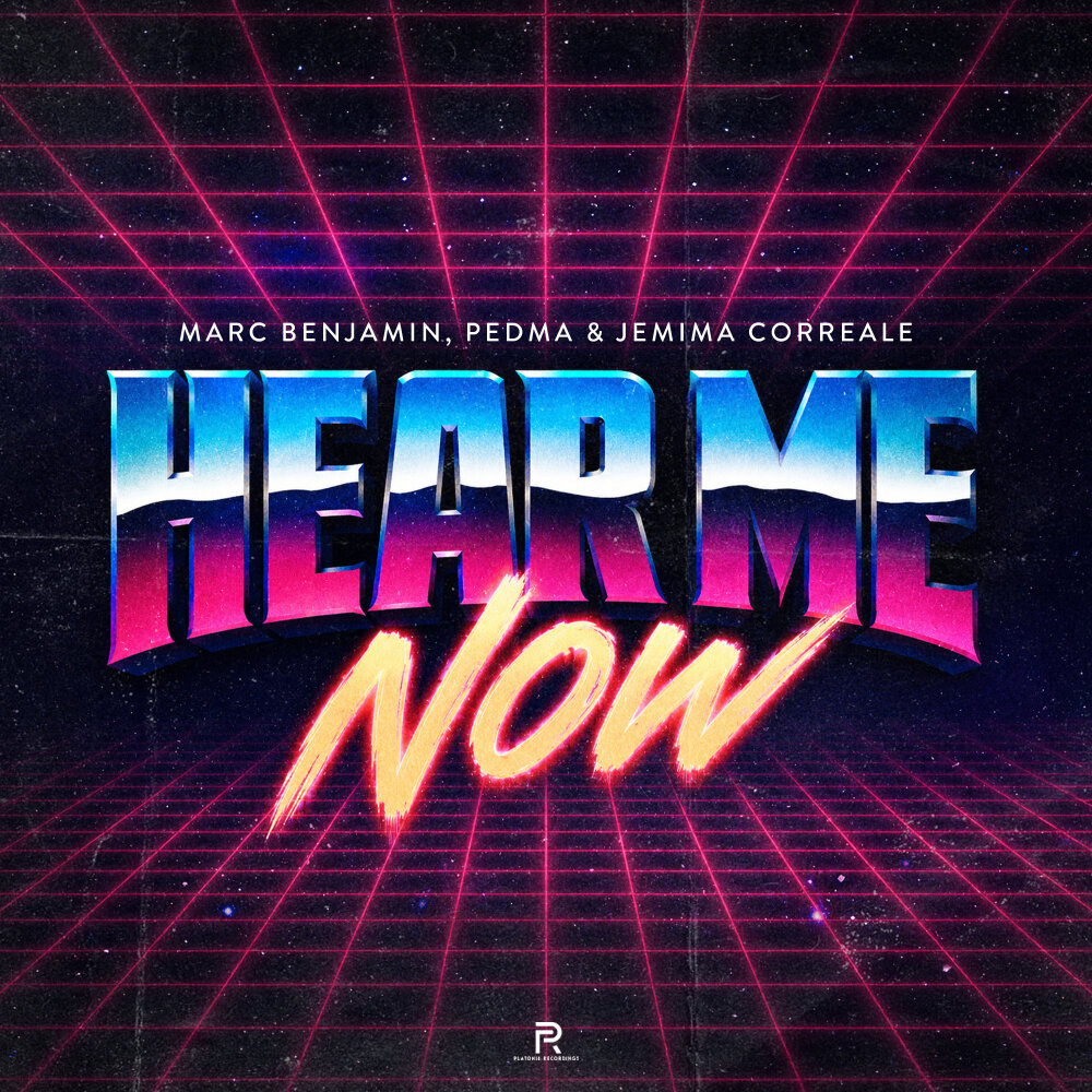 Hear Me Now - Marc Benjamin, Pedma, Jemima Correale