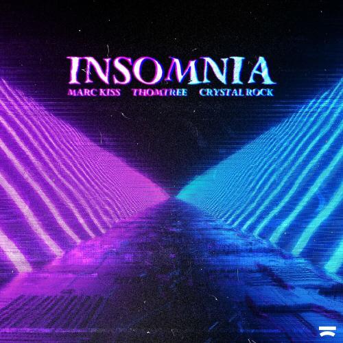 Marc Kiss, ThomTree & Crystal Rock - Insomnia