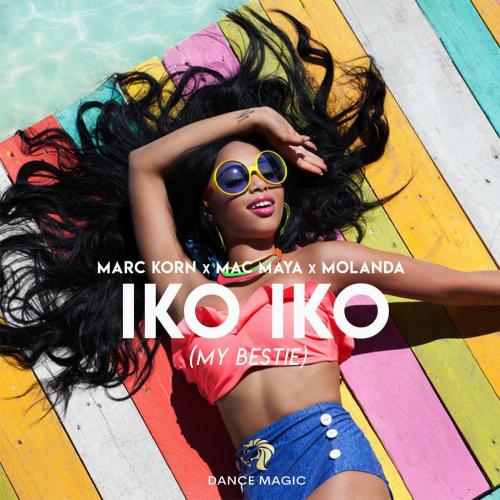 Marc Korn & Mac Maya & Molanda - Iko Iko (My Bestie) (Radio Edit)