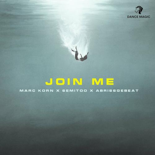 Marc Korn, Semitoo, Abrissgebeat - Join Me