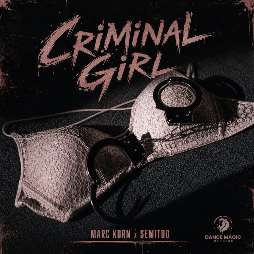 Criminal Girl - Marc Korn, Semitoo