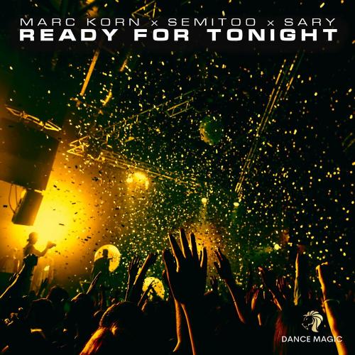 Ready For Tonight - Marc Korn & Semitoo feat. Sary