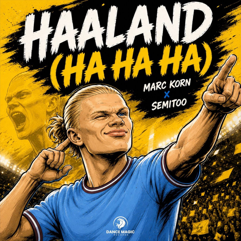 Haaland (Ha Ha Ha) - Marc Korn & Semitoo