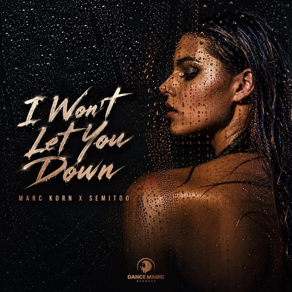 I Won't Let You Down (Extended Mix) - Marc Korn, Semitoo