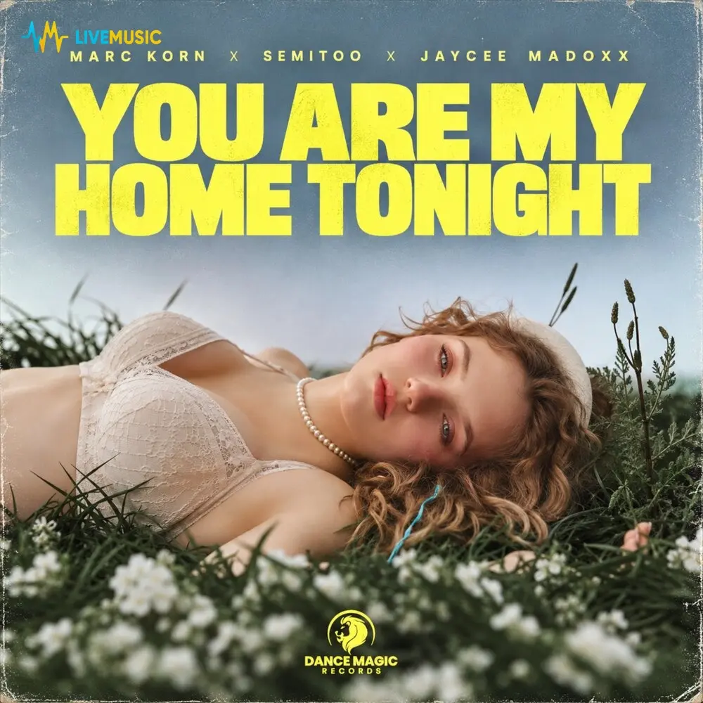 You Are My Home Tonight - Marc Korn, Semitoo, Jaycee Madoxx