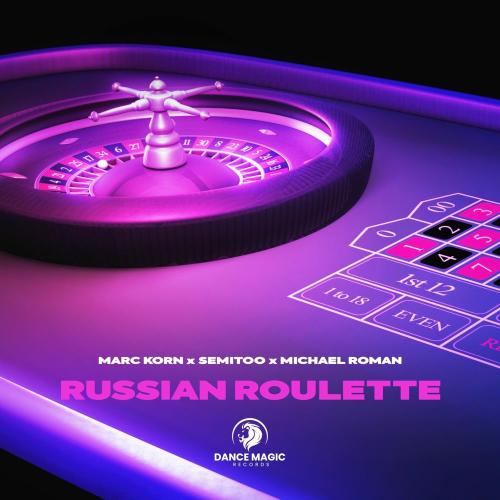 Marc Korn, Semitoo & Michael Roman - Russian Roulette