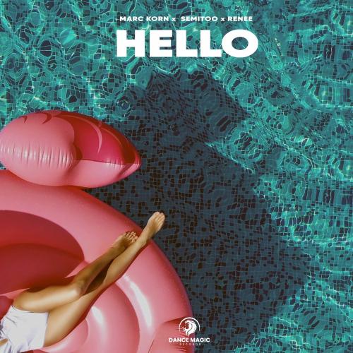 Marc Korn, Semitoo & Renée - Hello (Extended Mix)