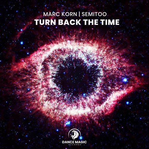 Turn Back the Time - Marc Korn, Semitoo