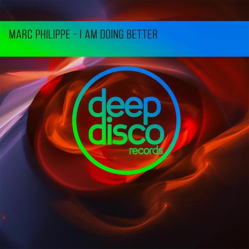 Marc philippe - I Am Doing Better