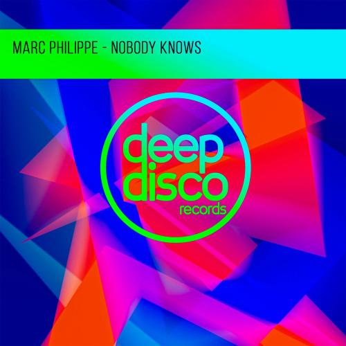 Marc philippe - Nobody Knows