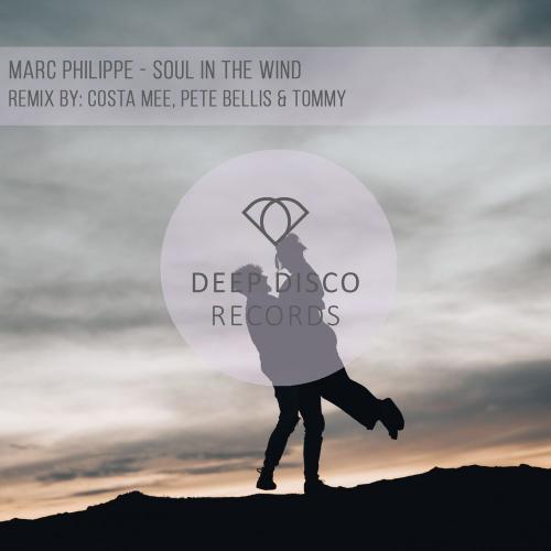 Marc philippe - Soul In The Wind (Costa Mee, Pete Bellis & Tommy Remix)