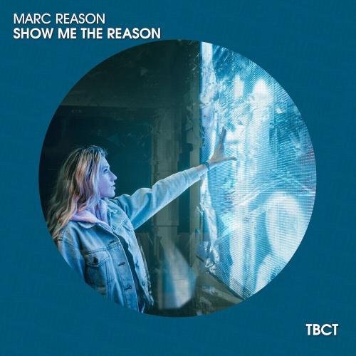 Marc Reason - Show Me the Reason