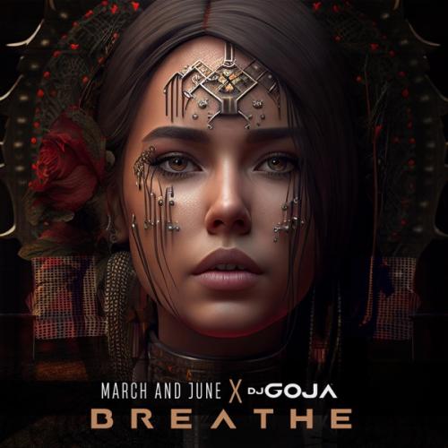 March and June feat. DJ Goja - Breathe