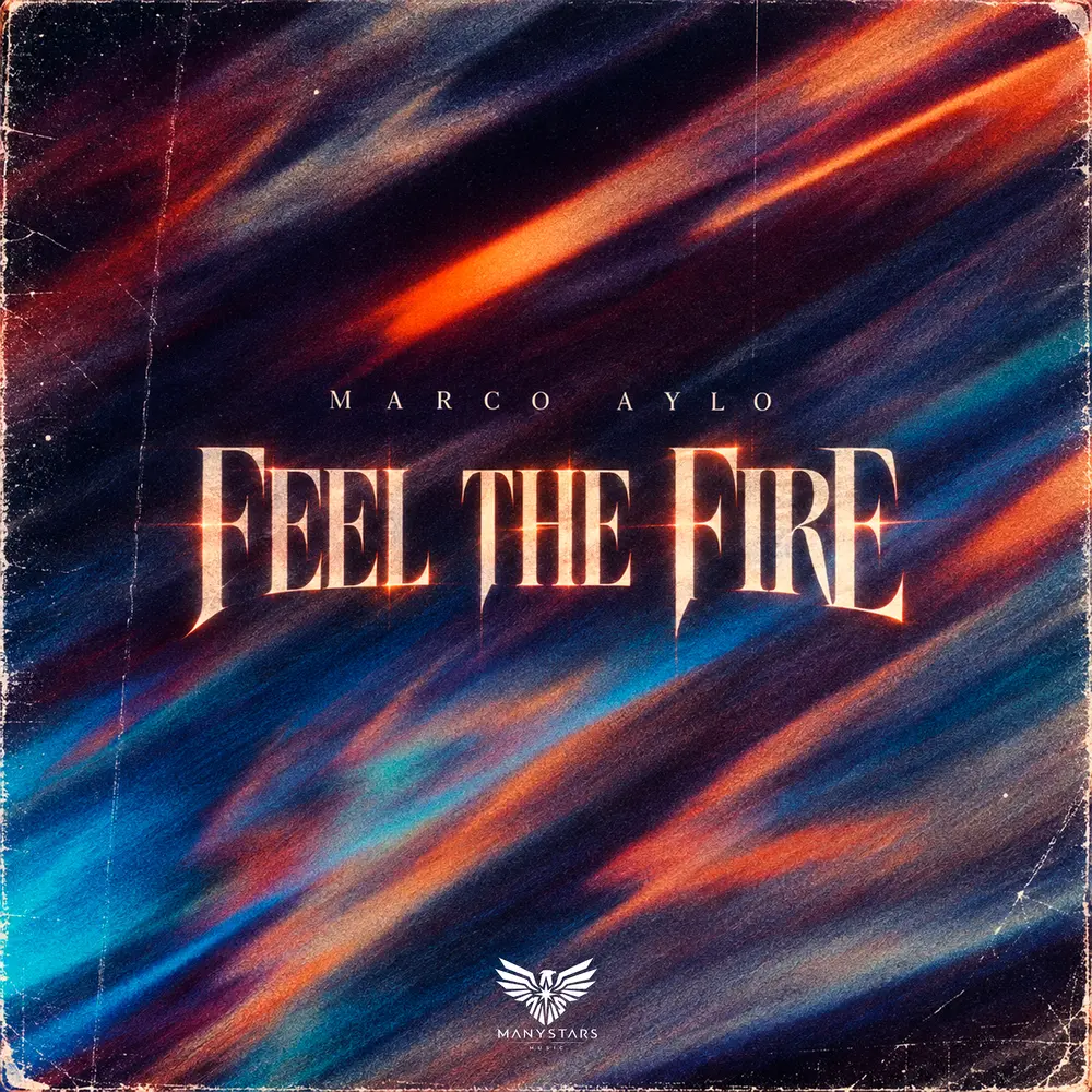 Feel The Fire - Marco Aylo