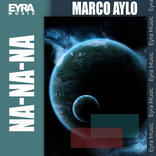 Marco Aylo - Na-na-na