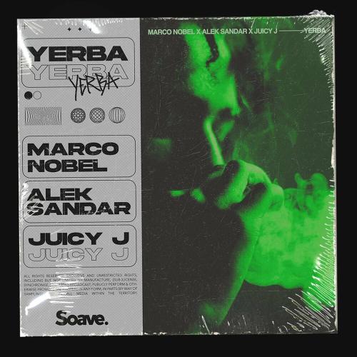 Marco Nobel feat. Alek Sandar x Juicy J - Yerba