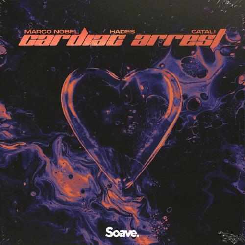 Marco Nobel feat. Hades & Catali - Cardiac Arrest