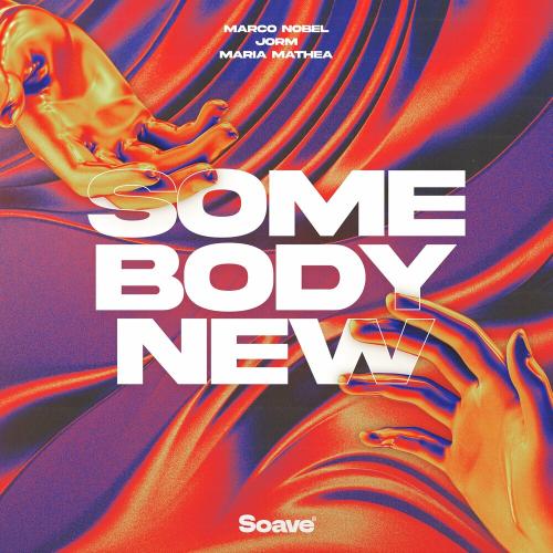 Marco Nobel feat. Jorm & Maria Mathea - Somebody New