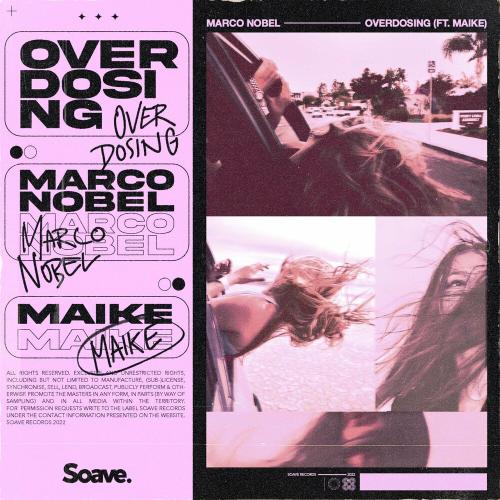 Marco Nobel feat. Maike - Overdosing