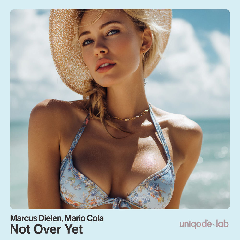 Not Over Yet - Marcus Dielen & Mario Cola