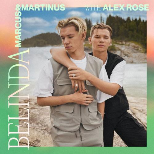 Marcus & Martinus feat. Alex Rose - Belinda