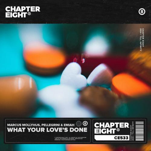 Marcus Mollyhus, PELLEGRINI & EMIAH - What Your Love’s Done